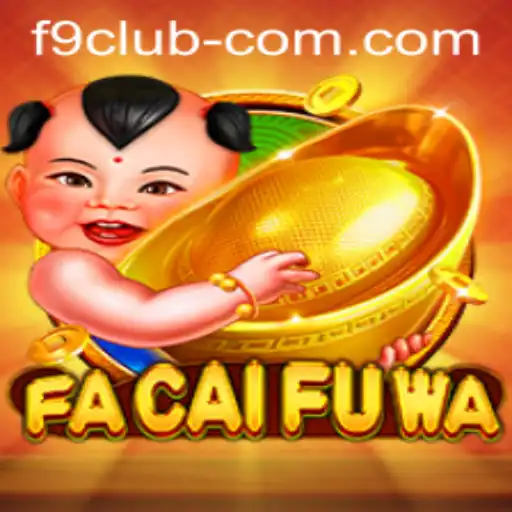 Exploring FaCaiFuWa: A Look into F9 CLUB's Newest Gaming Sensation