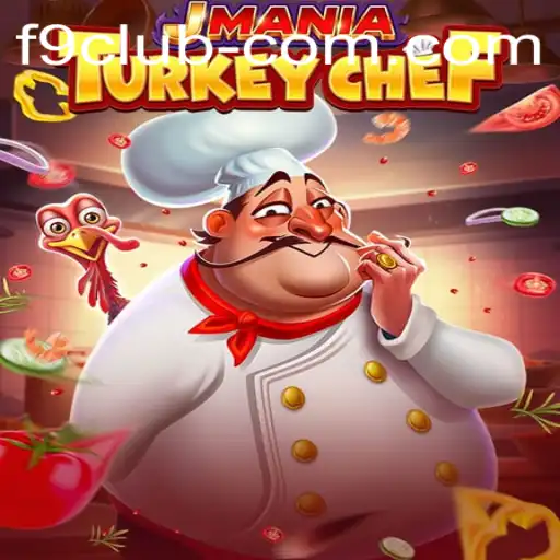 Discover the Exciting World of JManiaTurkeyChef at F9 CLUB
